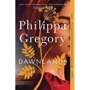 Dawnlands -- Philippa Gregory